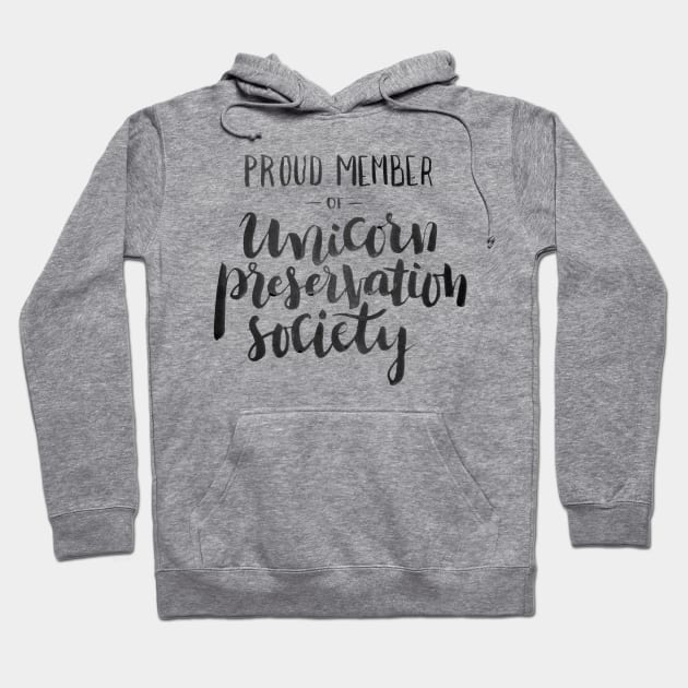 Proud Member of Unicorn Preservation Society Hoodie by Ychty